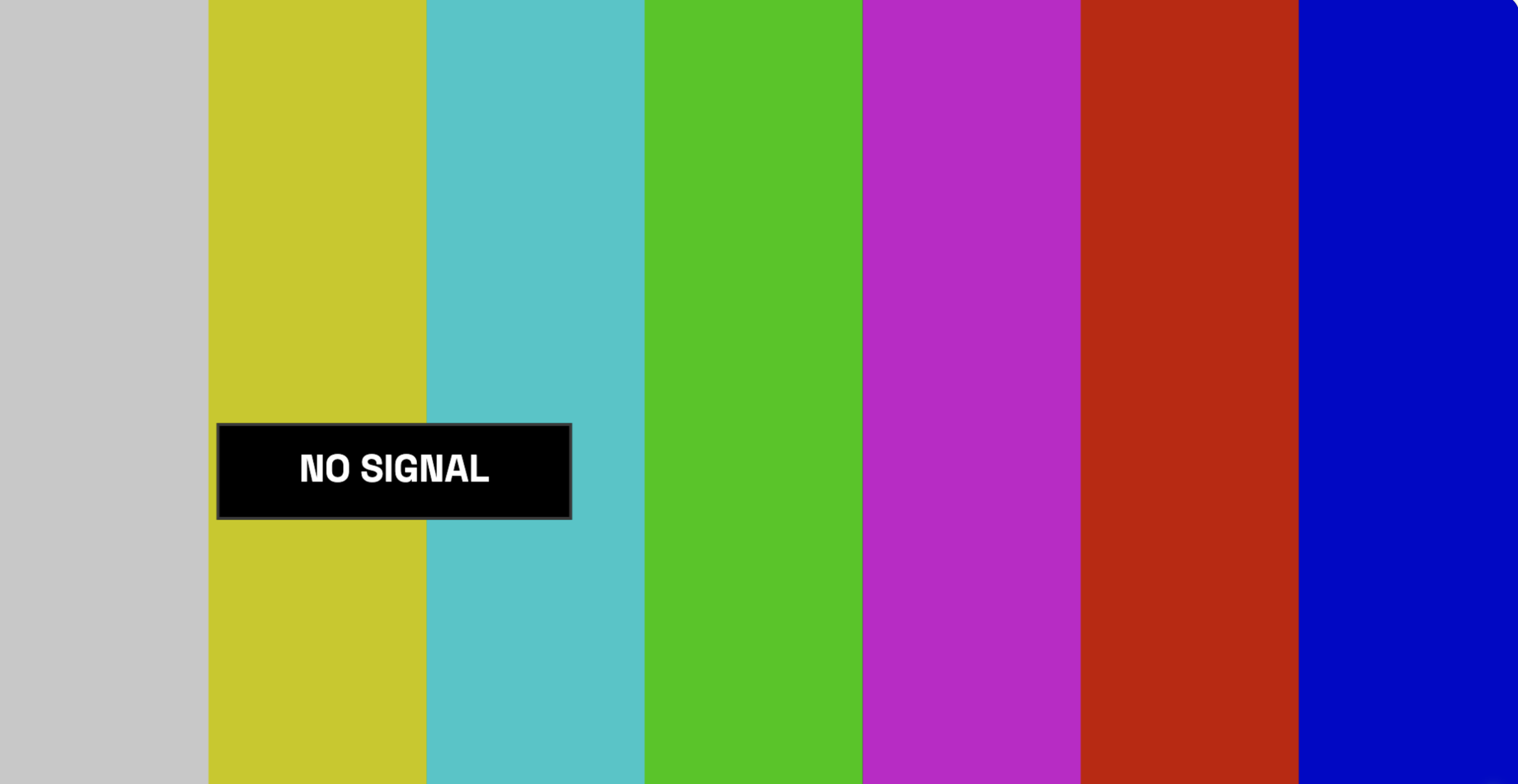 No Signal Screen
